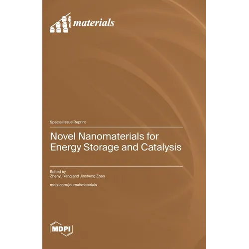 Novel Nanomaterials for Energy Storage and Catalysis