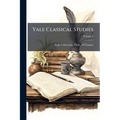 Yale Classical Studies; Volume 3