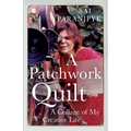 A Patchwork Quilt: A Collage of My Creative Life
