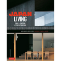 Japan Living: Form & Function at the Cutting Edge