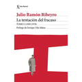 La Tentación del Fracaso Tomo I (1950 - 1978) (Diario Personal) / The Temptation of Failure: Volume I (a Personal Diary)