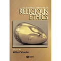 The Blackwell Companion to Religious Ethics