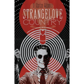 Strangelove Country: Science Fiction, Filmosophy, and the Kubrickian Consciousness