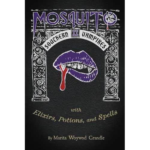Mosquito II - Southern Vampires: With Elixirs, Potions, and Spells