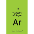 The Poetry of Argon
