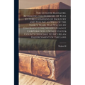 The Ludlow Massacre, Revealing the Horrors of Rule by Hired Assassins of Industry and Telling as Well of the Thirty Years war Waged by Colorado Coal M