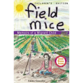 Field Mice: Memoirs of a Migrant Child Childrens' Edition