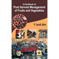 A Handbook on Post Harvest Management of Fruits and Vegetables