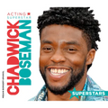 Chadwick Boseman: Acting Superstar: Acting Superstar