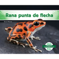 Rana Punta de Flecha (Poison Dart Frog)