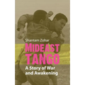 Mideast Tango: A Story of War and Awakening