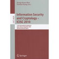 Information Security and Cryptology - ICISC 2010: 13th International Conference, Seoul, Korea, December 1-3, 2010, Revised Selected Papers