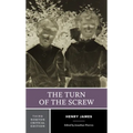 The Turn of the Screw: A Norton Critical Edition