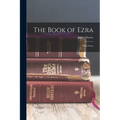 The Book of Ezra: With Notes