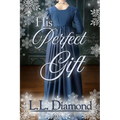 His Perfect Gift