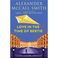 Love in the Time of Bertie: 44 Scotland Street Series (15)