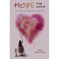 Hope for Moms: It's Tough Out There, But So Are You