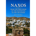 Naxos. From the precursor of the Parthenon to the Crusaders