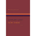 Neither Here Nor There, Poems