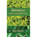 Greenville: Where Longing Meets Loss