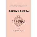 Dreamy Cicada: Poems