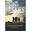Of sons and skies: Flying through World War Two