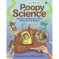 Poopy Science: Getting to the Bottom of What Comes Out Your Bottom
