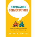 Captivating Conversations: How Christians Can Reclaim the Lost Art of Listening