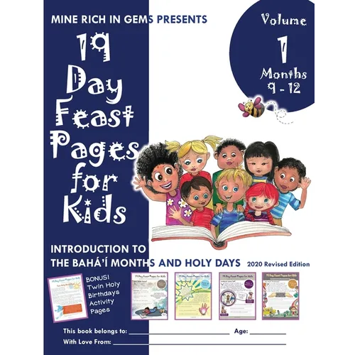 19 Day Feast Pages for Kids Volume 1 / Book 3: Introduction to the Bahá'í Months and Holy Days (Months 9 - 12)
