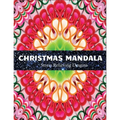 Christmas Mandala stress relieving designs: An adult coloring book: 100 christmas mandala coloring page
