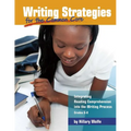 Writing Strategies for the Common Core: Integrating Reading Comprehension Into the Writing Process, Grades 6-8