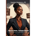 Tough Mind, Tender Heart: Reflections on a Black Woman's Activist Journey