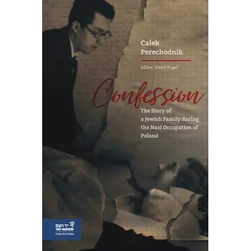 Confession: The Story of a Jewish Family During the Nazi Occupation of Poland