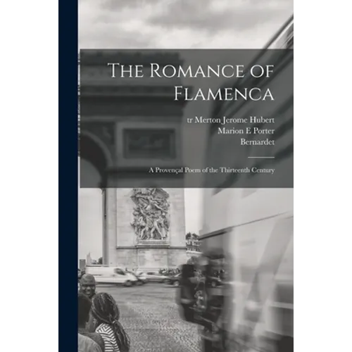 The Romance of Flamenca; a Provençal Poem of the Thirteenth Century