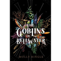 The Goblins of Bellwater