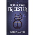 Trailer Park Trickster