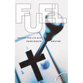 Fuel: Igniting Your Life with Passionate Prayer