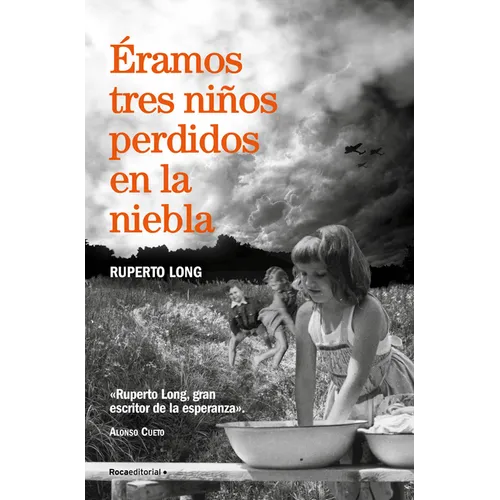 Éramos Tres Niños Perdidos En La Niebla/ We Were Three Kids Lost in the Fog