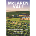 McLaren Vale Travel Guide (Unanchor): Savor South Australia in 3 Days: Just Add Wine