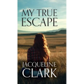 My True Escape