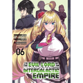 I'm the Evil Lord of an Intergalactic Empire! (Manga) Vol. 6