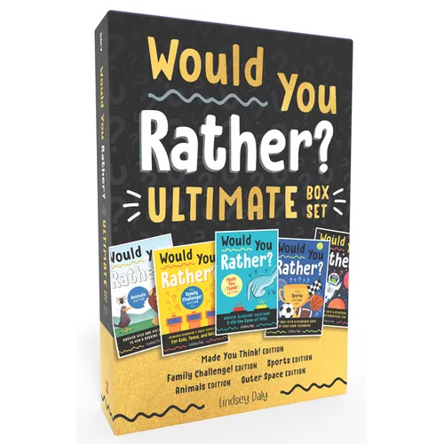 Would You Rather? Ultimate Box Set: Made You Think! Edition, Family Challenge! Edition, Sports Edition, Animals Edition, Outer Space Edition