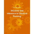 Structure and Inference in Classical Planning