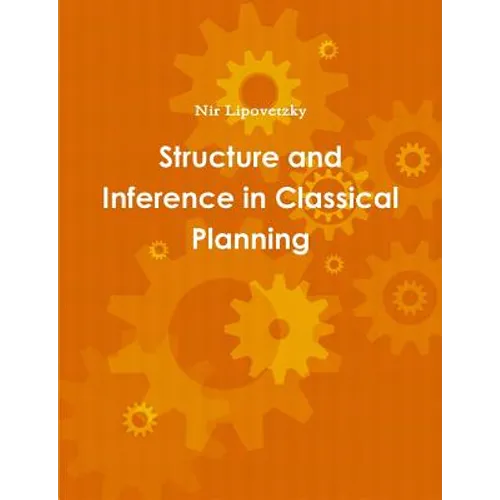 Structure and Inference in Classical Planning