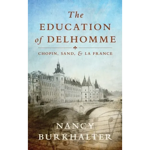 The Education of Delhomme: Chopin, Sand, and La France