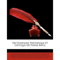 Dictionnaire Historique Et Critique De Pierre Bayle