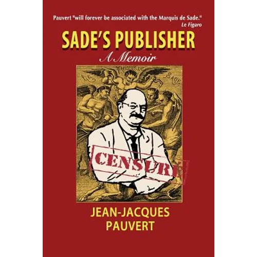 Sade's Publisher: A Memoir