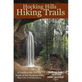 Hocking Hills Hiking Trails: A Guide to Hiking Trails of the Hocking Hills