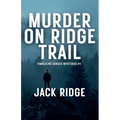 Murder on Ridge Trail
