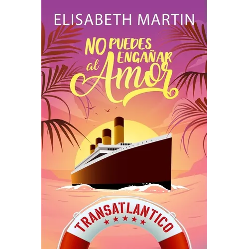No puedes engañar al amor: Una comedia romántica a bordo del barco del amor